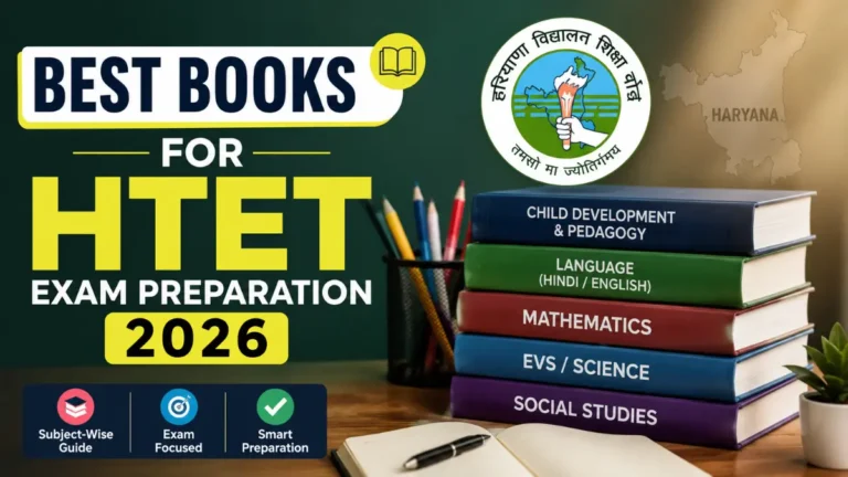 Best Books for HTET Exam Preparation 2026 Subject-Wise Guide for Haryana TET